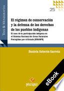 El régimen de conservación y la defensa de los derechos de los pueblos
