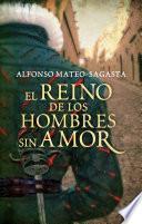 El reino de los hombres sin amor (Isidoro Montemayor 3)