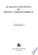 El Relato fantástico en España e Hispanoamérica