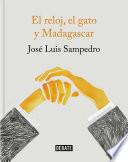 El reloj, el gato y Madagascar