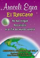El Rescate/ The Rescue