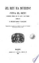 ¡El Rey ha muerto!, ¡viva el rey!
