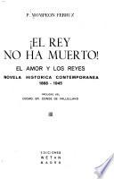 El rey no ha muerto! El amor y los reyes