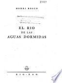 El rio de las aguas dormidas