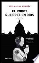El robot que cree en Dios