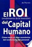 El rol (rendimiento de la inversi¢n) del capital humano)