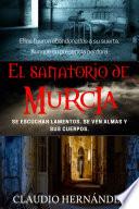 El Sanatorio de Murcia