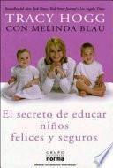 El secreto de educar niños felices y seguros