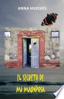 El Secreto de mi Mariposa