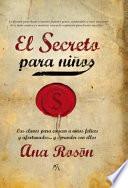 El secreto para nios / The secret of children