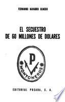 El secuestro de 60 millones de dolares