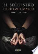El secuestro de Helmut Marco