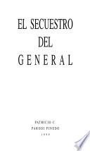 El secuestro del general