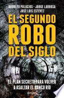 El segundo robo del Siglo