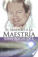 El Sendero a la Maestria