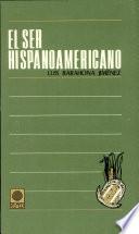 El ser hispanoamericano
