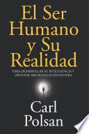 El Ser Humano y Su Realidad