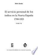 El servicio personal de los indios en la Nueva España: 1700-1821