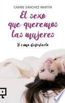 El Sexo Que Queremos Las Mujeres