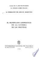 El significado geopolítico de la guerra de las Malvinas