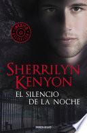 El silencio de la noche (Cazadores Oscuros 16)