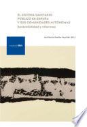 El sistema sanitario público en España y sus comunidades autónomas: sostenibilidad y reformas