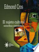 El sujeto cultural
