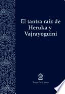 El tantra raíz de Heruka y Vajrayoguini