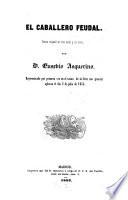 El Teatro ; Coleccion de obras dramaticas escogidas por los mejores autores