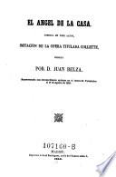 El Teatro ; Coleccion de obras dramaticas escogidas por los mejores autores