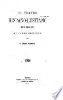 El teatro hispano-lusitano en el siglo XIX.