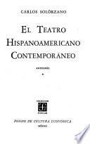 El teatro hispanoamericano contemporáneo