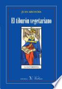 El tiburón vegetariano, o, Ese amor imaginado