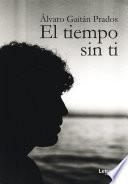 El tiempo sin ti