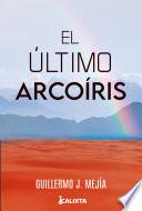 El último arcoiris