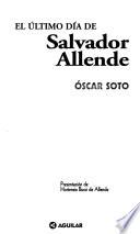 El último día de Salvador Allende :