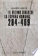 El último siglo de la España romana