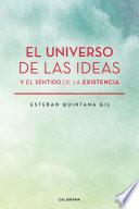 El universo de las ideas y el sentido de la existencia
