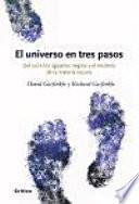 El universo en tres pasos
