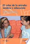 El Valor de la mirada: sordera y educación
