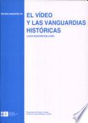 El Vídeo y las vanguardias históricas