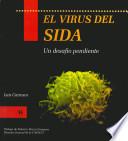 El virus del SIDA: un desafío pendiente