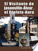 El Visitante De Jasonville-Álvar , El Profeta-Aura