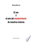 EL ZEN Y EL ARTE DEL MANTENIMIENTO DE NOSOTROS MISMOS