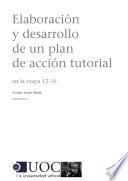 Elaboración y desarrollo de un plan de acción tutorial en la etapa 12-16