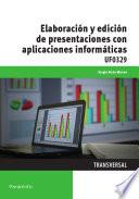 Elaboración y edición de presentaciones con aplicaciones informáticas