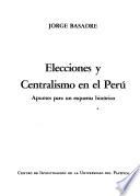 Elecciones y centralismo en el Perú