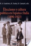 Elecciones y cultura política en España e Italia (1890-1923)