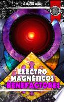 Electromagnéticos Benefactores.