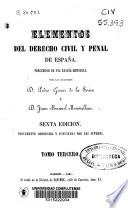 Elementos del derecho civil y penal de España